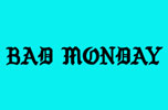Bad Monday