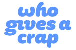 Who Gives A Crap
